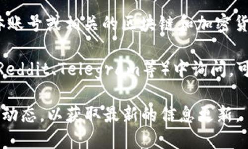 关于“tokentokenim钱包”是否已经完成法人注册的信息，我没有具体的数据和更新。一般来说，您可以通过以下几种方式获取相关信息：

1. **官方网站查询**：访问tokentokenim钱包的官网，通常他们会在官网上发布相关的公司注册和法人信息。

2. **工商注册信息查询**：您可以在当地工商行政管理局的网站上进行查询，通常会提供企业注册信息的公开查询服务。

3. **社交媒体和新闻报道**：关注该项目的社交媒体账号或相关的区块链和加密货币新闻网站，常常会有更新和公告。

4. **社区论坛和讨论区**：在相关的区块链社区（如Reddit、Telegram等）中询问，可能会有其他用户提供有价值的信息。

如果您对该钱包项目感兴趣，也可以继续关注他们的动态，以获取最新的信息更新。
