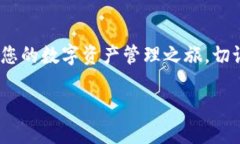 要激活您的TokenTokenIM钱包账户，您可以按照以下