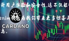   2025必看：今时今刻，全面解读Tokenim钱包的大小