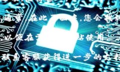 要找到tokenim钱包的地址，您可以按照以下步骤操