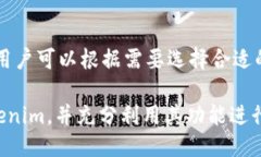   Tokenim最新版本下载及使用指南 /  guanjianci Toke